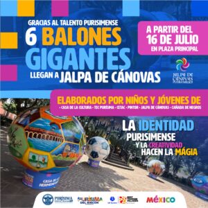 Purísima del Rincón impulsa el talento juvenil con la exposición de seis balones gigantes en Jalpa de Cánovas